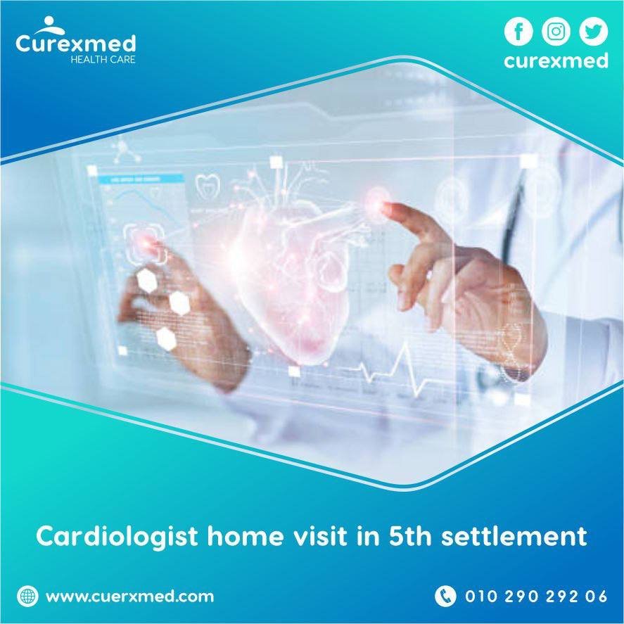 Cardiologist home visit doctor Fifth Settlement | curexmed